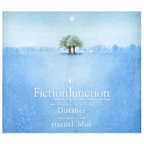 ＦｉｃｔｉｏｎＪｕｎｃｔｉｏｎ 「Ｄｉｓｔａｎｃｅ／ｅｔｅｒｎａｌ　ｂｌｕｅ」