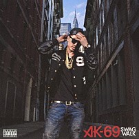 ＡＫ－６９ 「ＳＷＡＧ　ＷＡＬＫ」
