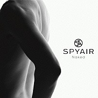 ＳＰＹＡＩＲ 「Ｎａｋｅｄ」