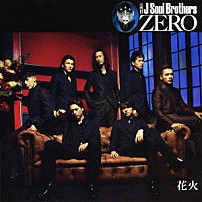 三代目　Ｊ　Ｓｏｕｌ　Ｂｒｏｔｈｅｒｓ 「０～ＺＥＲＯ～」
