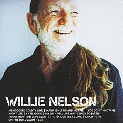ウィリー・ネルソン「アイコン～ベスト・オブ・ウィリー・ネルソン」