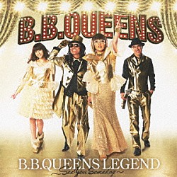 Ｂ．Ｂ．クィーンズ「Ｂ．Ｂ．ＱＵＥＥＮＳ　ＬＥＧＥＮＤ～Ｓｅｅ　ｙｏｕ　ｓｏｍｅｄａｙ～」