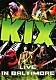 ＫＩＸ「ライヴ・イン・ボルチモア」