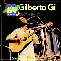 ジルベルト・ジル「 ＧＩＬＢＥＲＴＯ　ＧＩＬ　ＡＯ　ＶＩＶＯ」
