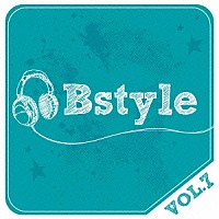 （Ｖ．Ａ．）「 Ｂｓｔｙｌｅ　ｖｏｌ．７」