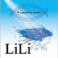 ＬｉＬｉ「 Ｉｔ’ｓ　ｇｏｎｎａ　ｂｅ　ａｌｒｉｇｈｔ．／Ｕｐｓｉｄｅ　ｄｏｗｎ」