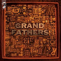 グランドファーザーズ「 グランドファーザーズ」