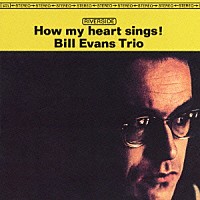 ビル・エヴァンス「 ハウ・マイ・ハート・シングス　＋１」
