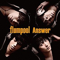 ｆｌｕｍｐｏｏｌ「 Ａｎｓｗｅｒ」