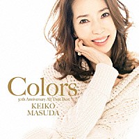 増田惠子「 カラーズ～オール・タイム・ベスト　３０周年記念」