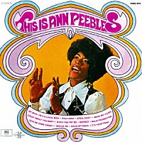 アン・ピーブルズ「 ディス・イズ・アン・ピーブルズ」