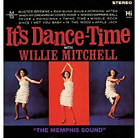 ウィリー・ミッチェル「 イッツ・ダンス・タイム」