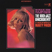 マーティ・ペイチ「 ロック・ジャズ・インシデント」