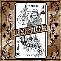 ＴＨＥ　ＭＯＤＳ「 ＪＡＣＫ　＆　ＪＯＫＥＲ」
