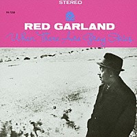 レッド・ガーランド「 ホエン・ゼア・アー・グレイ・スカイズ　＋１」