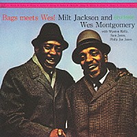 ミルト・ジャクソン＆ウェス・モンゴメリー「 バグス・ミーツ・ウェス　＋３」