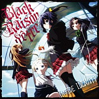 Ｂｌａｃｋ　Ｒａｉｓｏｎ　ｄ’ｅｔｒｅ「 ＩＮＳＩＤＥ　ＩＤＥＮＴＩＴＹ」