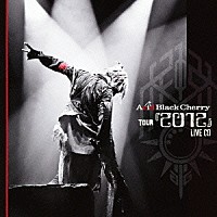 Ａｃｉｄ　Ｂｌａｃｋ　Ｃｈｅｒｒｙ「 Ａｃｉｄ　Ｂｌａｃｋ　Ｃｈｅｒｒｙ　ＴＯＵＲ　『２０１２』　ＬＩＶＥ　ＣＤ」