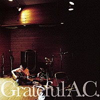 音速ライン「 Ｇｒａｔｅｆｕｌ　Ａ．Ｃ．」