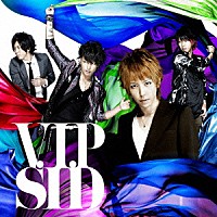 シド「 Ｖ．Ｉ．Ｐ」