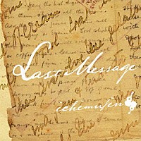 いちむじん「 Ｌａｓｔ　Ｍｅｓｓａｇｅ」