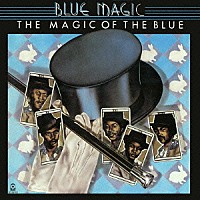 ブルー・マジック「 マジック・オブ・ザ・ブルー」