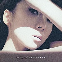ＭＩＳＩＡ「 ＤＥＥＰＮＥＳＳ」