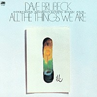 デイヴ・ブルーベック「 オール・ザ・シングス・ウィ・アー」