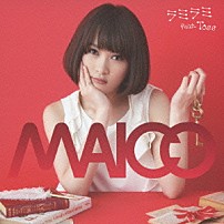ＭＡＩＣＯ Ｔｏｓｓ 「ラミラミ　ｆｅａｔ．Ｔｏｓｓ」