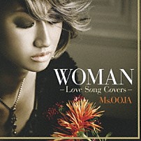 Ｍｓ．ＯＯＪＡ 「ＷＯＭＡＮ　－Ｌｏｖｅ　Ｓｏｎｇ　Ｃｏｖｅｒｓ－」