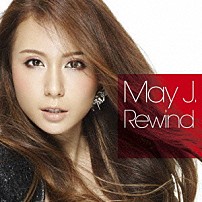 Ｍａｙ　Ｊ． 「Ｒｅｗｉｎｄ」