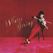 藤井フミヤ 「Ｗｉｎｔｅｒ　Ｓｔｒｉｎｇ」