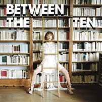 ＹＵＫＩ 「ＢＥＴＷＥＥＮ　ＴＨＥ　ＴＥＮ」
