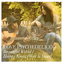 ＬＯＶＥ　ＰＳＹＣＨＥＤＥＬＩＣＯ 「Ｂｅａｕｔｉｆｕｌ　Ｗｏｒｌｄ／Ｈａｐｐｙ　Ｘｍａｓ　（Ｗａｒ　Ｉｓ　Ｏｖｅｒ）」