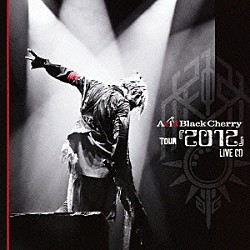 Ａｃｉｄ　Ｂｌａｃｋ　Ｃｈｅｒｒｙ「Ａｃｉｄ　Ｂｌａｃｋ　Ｃｈｅｒｒｙ　ＴＯＵＲ　『２０１２』　ＬＩＶＥ　ＣＤ」