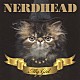 ＮＥＲＤＨＥＡＤ「ＭＹ　ＧＩＲＬ」