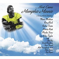 （オムニバス）「 ファースト・ケイム・メンフィス・ミニー：ア・ラヴィング・トリビュート」