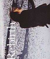 Ａｃｉｄ　Ｂｌａｃｋ　Ｃｈｅｒｒｙ「 ２０１０　Ｌｉｖｅ　“Ｒｅ：ｂｉｒｔｈ”　～Ｌｉｖｅ　ａｔ　ＯＳＡＫＡ－ＪＯ　ＨＡＬＬ～」