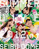 Ｍｏｍｏｉｒｏ　Ｃｌｏｖｅｒ　Ｚ「 ももクロ夏のバカ騒ぎ　ＳＵＭＭＥＲ　ＤＩＶＥ　２０１２　西武ドーム大会」