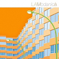 ＬＡＭＡ「 Ｍｏｄａｎｉｃａ」