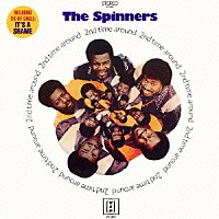 ザ・スピナーズ「 セカンド・タイム・アラウンド」