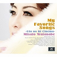 渡辺美里「 Ｍｙ　Ｆａｖｏｒｉｔｅ　Ｓｏｎｇｓ　～うたの木シネマ～」