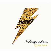 ＴＨＥイナズマ戦隊「 ＧＬＯＲＹ　ＤＡＹＳ」