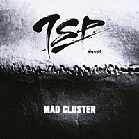 ＴＳＰ「 ＭＡＤ　ＣＬＵＳＴＥＲ」