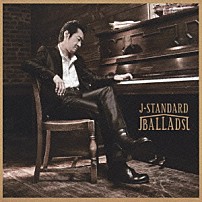 大友康平 「Ｊ－ＳＴＡＮＤＡＲＤ　ＢＡＬＬＡＤＳ」