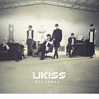 ＵＫＩＳＳ 「Ｄｉｓｔａｎｃｅ．．．」