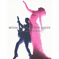 ＭＩＳＩＡ 布袋寅泰 「Ｂａｃｋ　Ｉｎ　Ｌｏｖｅ　Ａｇａｉｎ　（ｆｅａｔ．布袋寅泰）」