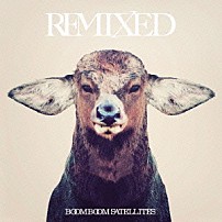 ブンブンサテライツ 「ＲＥＭＩＸＥＤ」