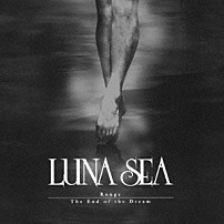 ＬＵＮＡ　ＳＥＡ 「Ｒｏｕｇｅ／Ｔｈｅ　Ｅｎｄ　ｏｆ　ｔｈｅ　Ｄｒｅａｍ」