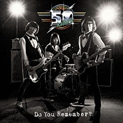 ザ５０回転ズ「Ｄｏ　Ｙｏｕ　Ｒｅｍｅｍｂｅｒ？」